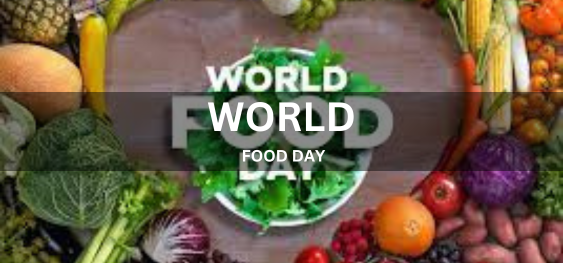 WORLD FOOD DAY  [विश्व खाद्य दिवस]